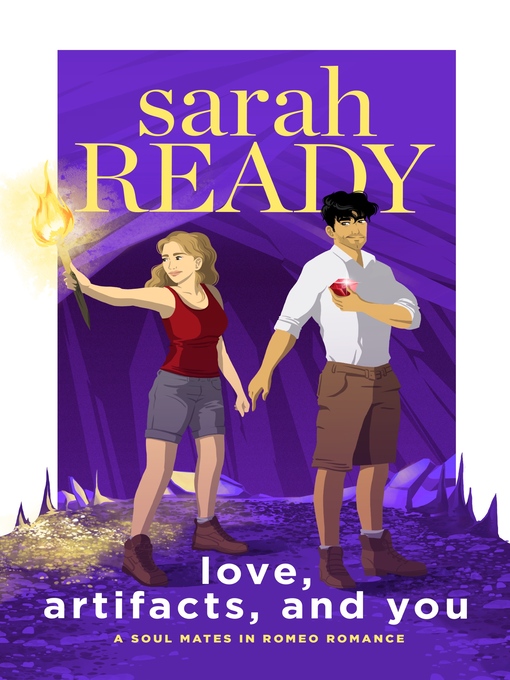 Title details for Love, Artifacts, and You by Sarah Ready - Available